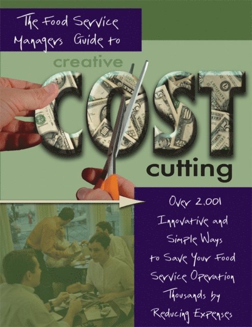 Douglas Brown - Food Service Managers Guide to Creative Cost Cutting, E-bok