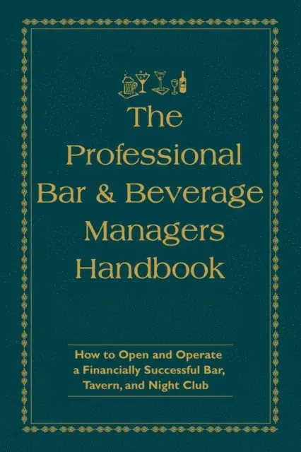 Amanda Miron - Professional Bar & Beverage Manager's Handbook, E-bok. Tillgänglighet: Lägg i varukorg