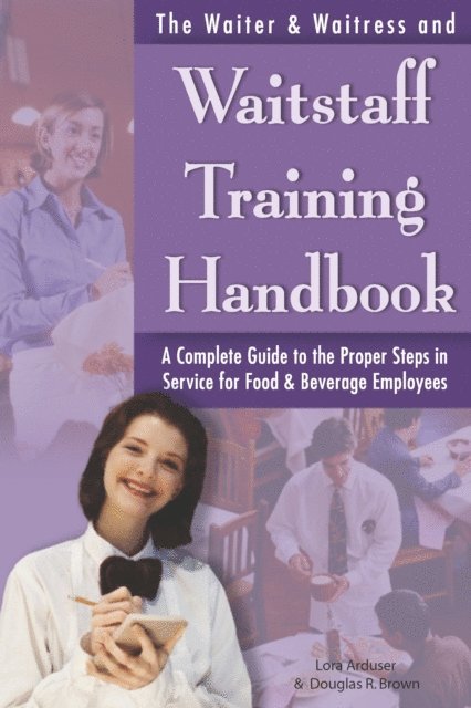 Lora Arduser - Waiter & Waitress and Waitstaff Training Handbook, E-bok