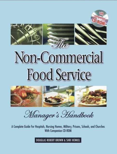 Douglas Brown - Non-Commercial Food Service Manager's Handbook, E-bok