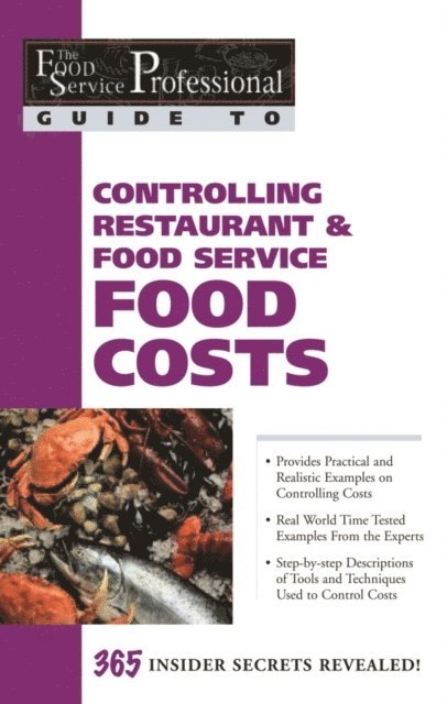Douglas Brown - Food Service Professional Guide to Controlling Restaurant & Food Service Food Costs, E-bok
