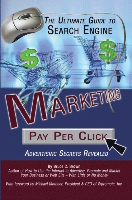 Bruce Brown - Ultimate Guide to Search Engine Marketing, E-bok