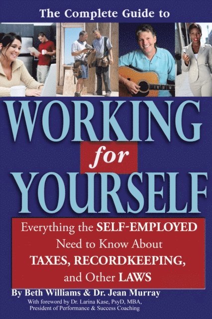 Beth Williams - Complete Guide to Working for Yourself, E-bok