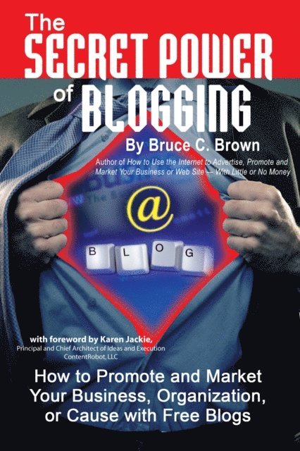 Bruce Brown - Secret Power of Blogging, E-bok