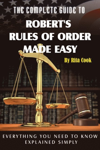 Rita Cook - Complete Guide to Robert's Rules of Order Made Easy, E-bok