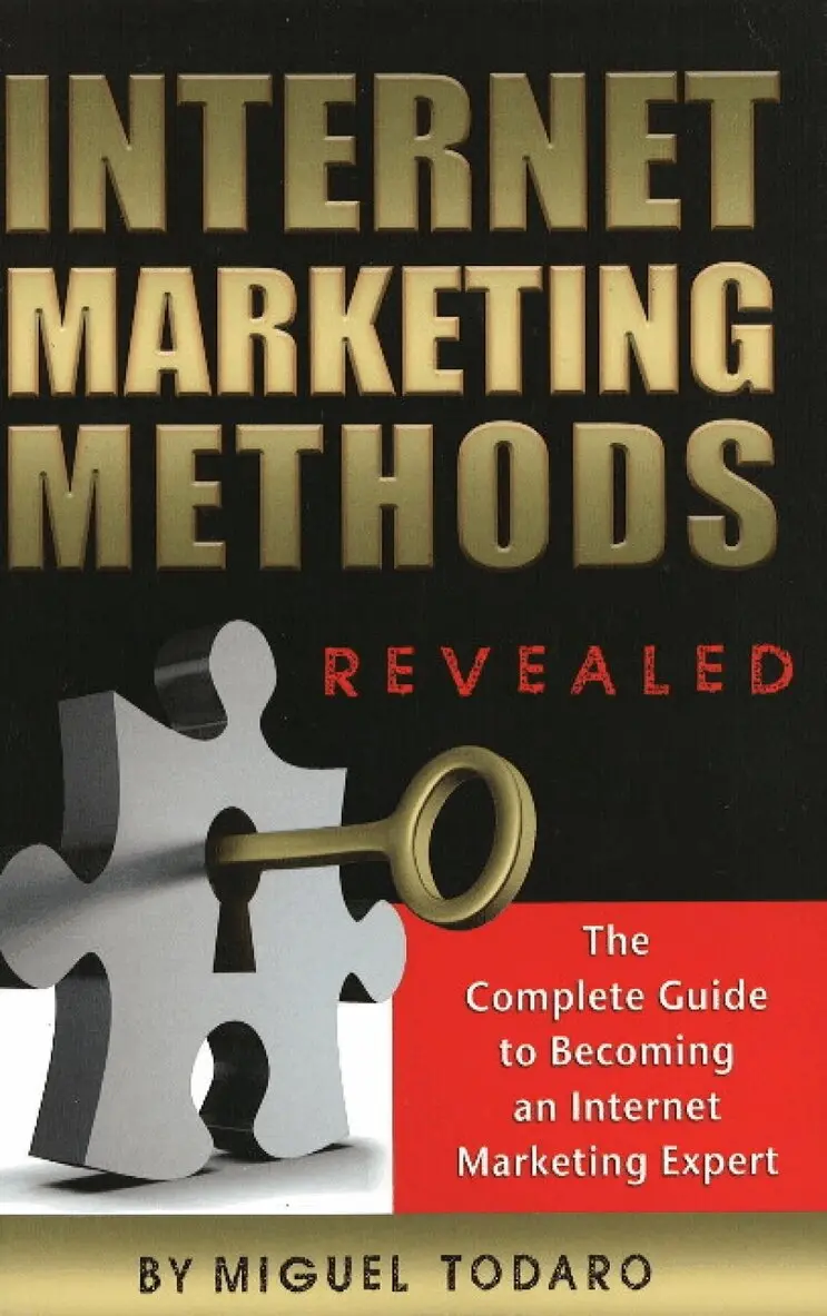 Miguel Todaro - Internet Marketing Methods Revealed, Häftad. Tillgänglighet: Lägg i varukorg