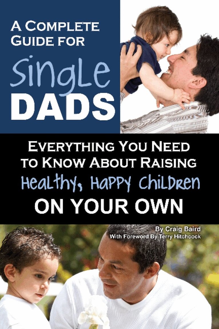 Craig Baird - Complete Guide for New Single Dads, Häftad. Tillgänglighet: Lägg i varukorg