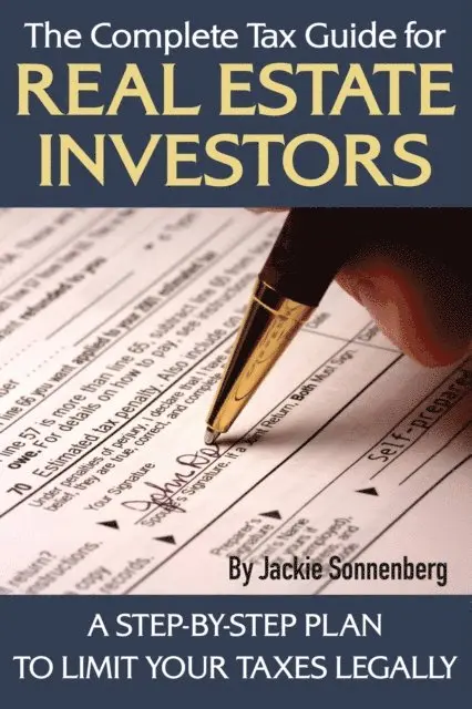 Jackie Sonnenberg - Complete Tax Guide for Real Estate Investors, E-bok. Tillgänglighet: Lägg i varukorg