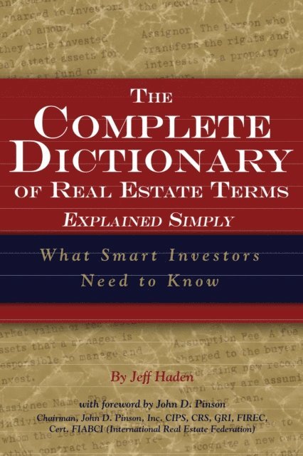 Jeff Haden - Complete Dictionary of Real Estate Terms Explained Simply, E-bok. Tillgänglighet: Lägg i varukorg