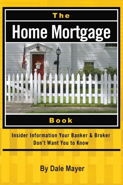 Dale Mayer - Home Mortgage Book, E-bok