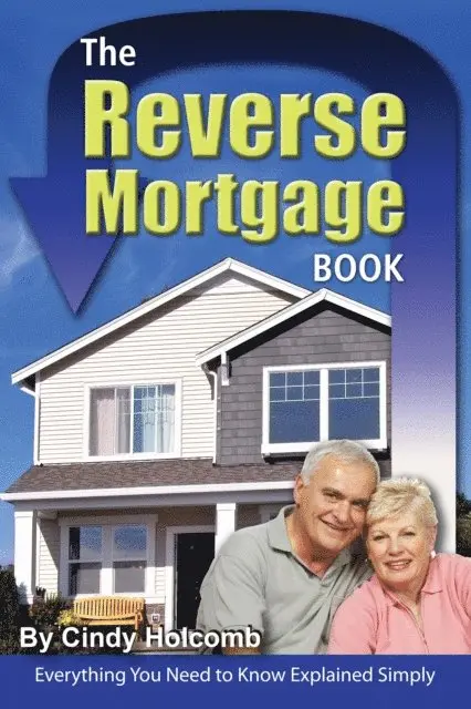 Cindy Holcomb - Reverse Mortgage Book, E-bok. Tillgänglighet: Lägg i varukorg