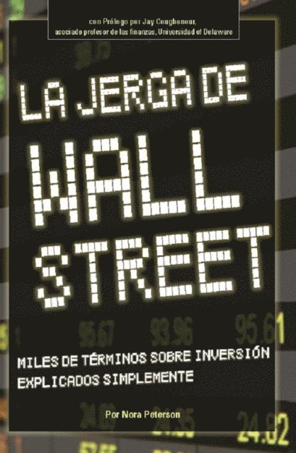 Nora Peterson - La Jerga De Wall Street, E-bok