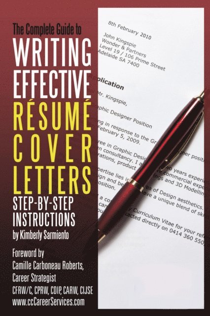 Kimberly Sarmiento - Complete Guide to Writing Effective Resume Cover Letters, E-bok