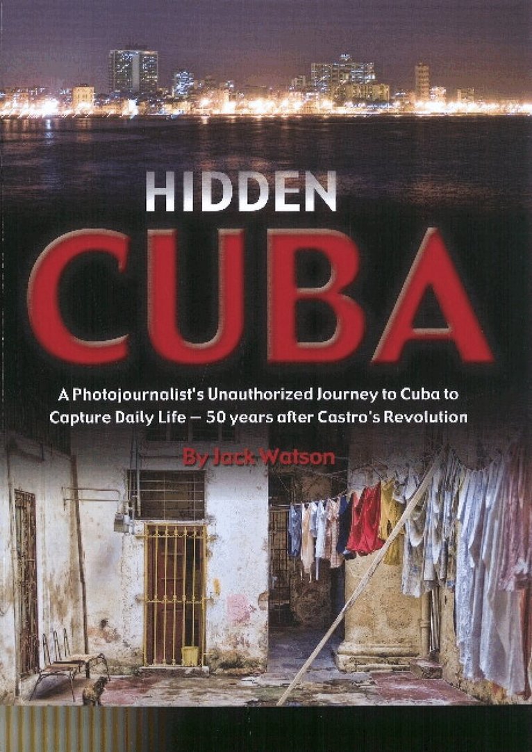 Jack Watson - Hidden Cuba, Häftad. Tillgänglighet: Lägg i varukorg