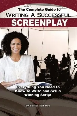 Melissa Samaroo - Complete Guide to Writing a Successful Screenplay, Häftad. Tillgänglighet: Lägg i varukorg