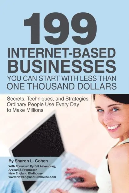 Sharon Cohen - 199 Internet-based Business You Can Start with Less Than One Thousand Dollars, E-bok. Tillgänglighet: Lägg i varukorg