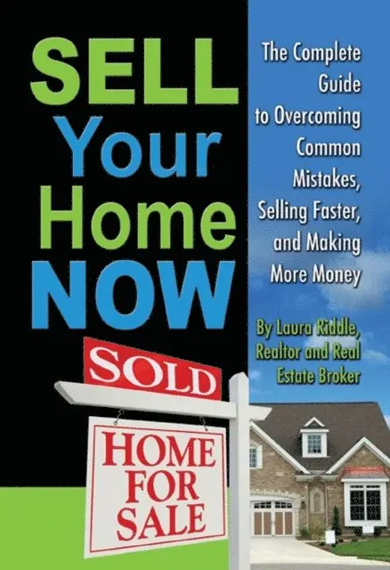 Laura Riddle - Sell Your Home Now, E-bok. Tillgänglighet: Lägg i varukorg
