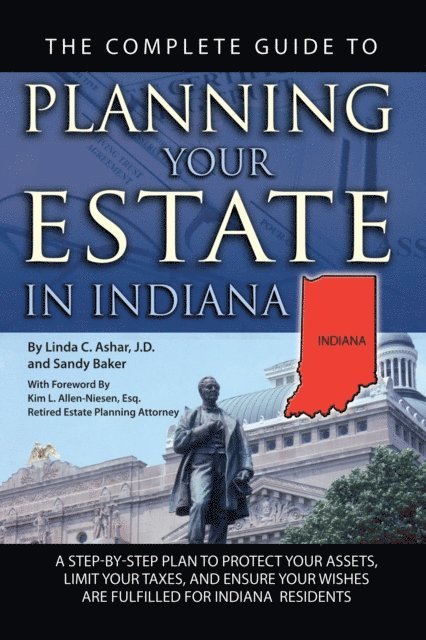 Linda Ashar - Complete Guide to Planning Your Estate in Indiana, E-bok. Tillgänglighet: Lägg i varukorg