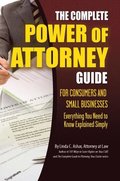 Complete Power of Attorney Guide for Consumers and Small Businesses
