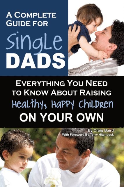 Craig Baird - Complete Guide for Single Dads, E-bok. Tillgänglighet: Lägg i varukorg