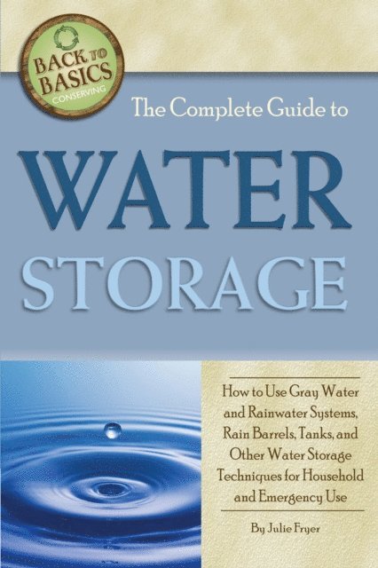 Julie Fryer - Complete Guide to Water Storage, E-bok