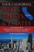 Your California Will, Trusts, & Estates Explained Simply
