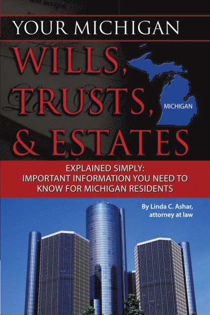 Linda Ashar - Your Michigan Wills, Trusts, & Estates Explained Simply, E-bok. Tillgänglighet: Lägg i varukorg