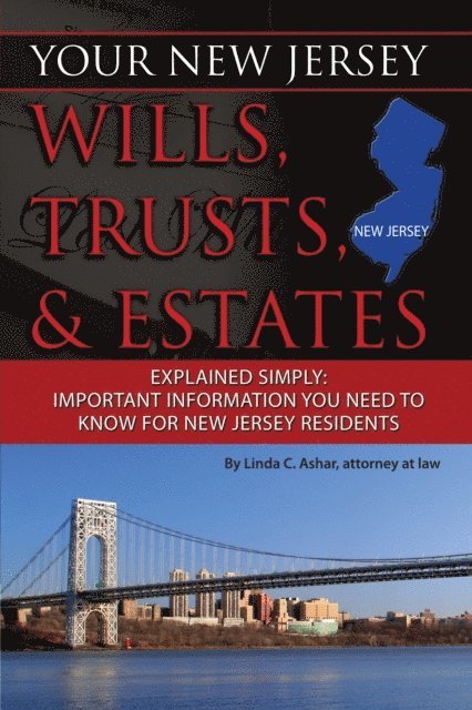 Linda Ashar - Your New Jersey Will, Trusts & Estates Explained Simply, E-bok. Tillgänglighet: Lägg i varukorg