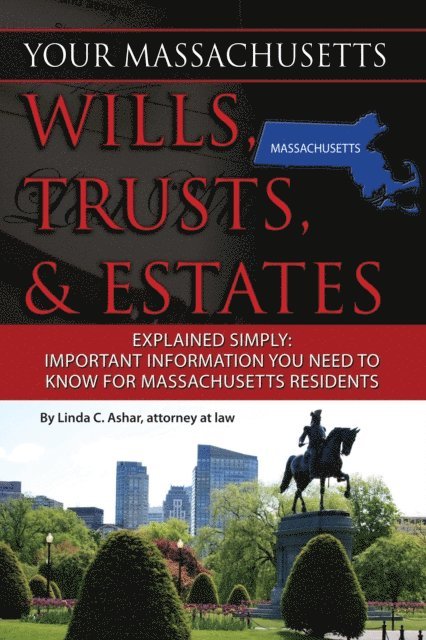 Linda Ashar - Your Massachusetts Wills, Trusts, & Estates Explained Simply, E-bok. Tillgänglighet: Lägg i varukorg