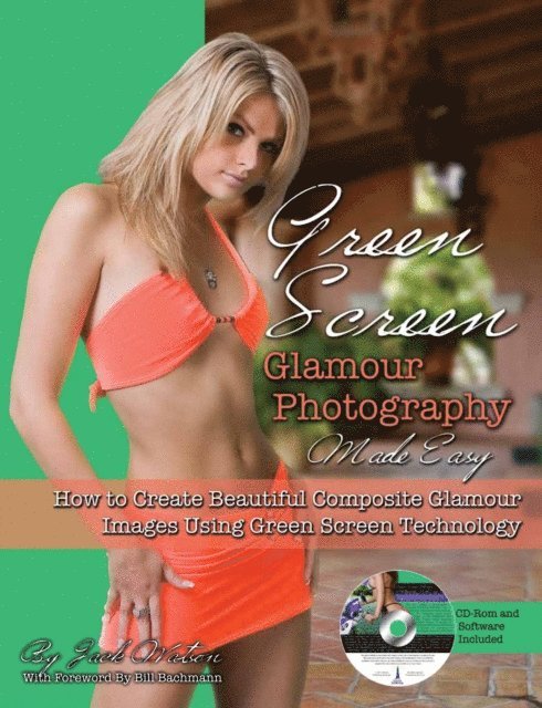 Jack Watson - Green Screen Glamour Photography Made Easy, E-bok. Tillgänglighet: Lägg i varukorg