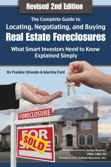 Michael Cavallaro - Complete Guide to Locating, Negotiating, and Buying Real Estate Foreclosures: What Smart Investors Need to Know- Explained Simply Revised 2nd Edition, E-bok