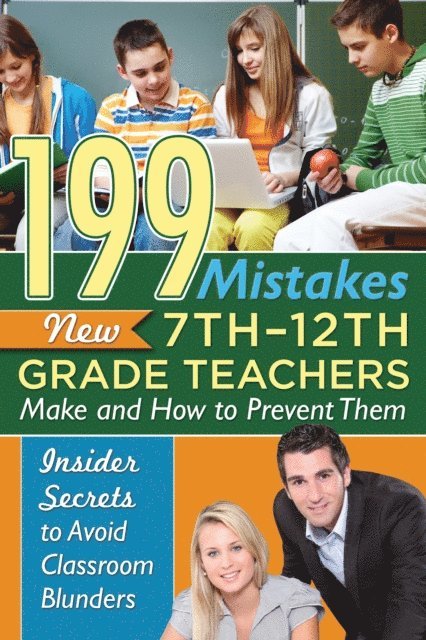 Kimberly Sarmiento - 199 Mistakes New 7th - 12th Grade Teachers Make and How to Prevent Them, E-bok