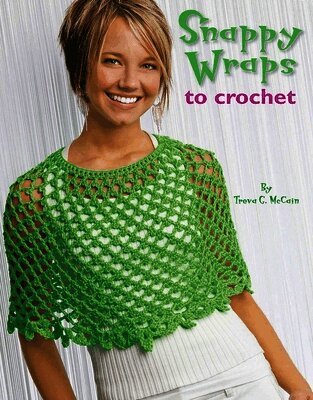 Treva G. McCain - Snappy Wraps to Crochet, Häftad