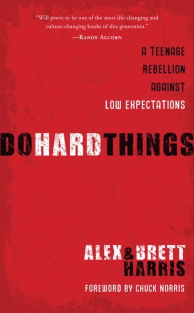 Brett Harris, Alex Harris - Do Hard Things, E-bok