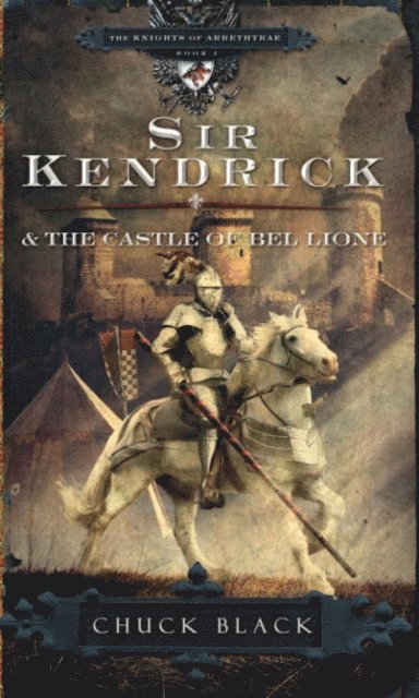 Chuck Black - Sir Kendrick and the Castle of Bel Lione, E-bok