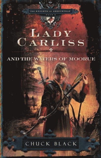 Chuck Black - Lady Carliss and the Waters of Moorue, E-bok
