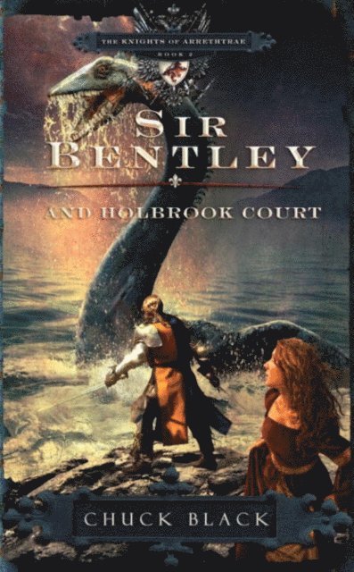 Chuck Black - Sir Bentley and Holbrook Court, E-bok