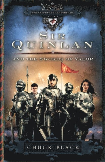 Chuck Black - Sir Quinlan and the Swords of Valor, E-bok