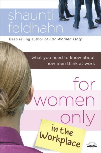 Shaunti Feldhahn - For Women Only in the Workplace, E-bok