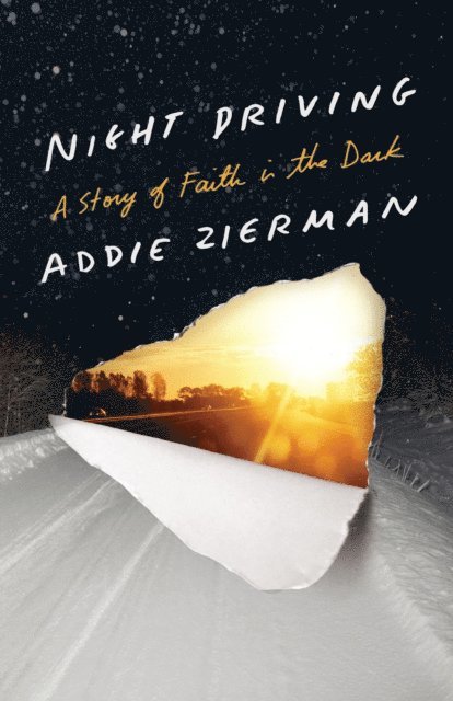 Addie Zierman - Night Driving, E-bok