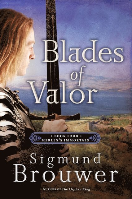 Sigmund Brouwer - Blades of Valor, E-bok