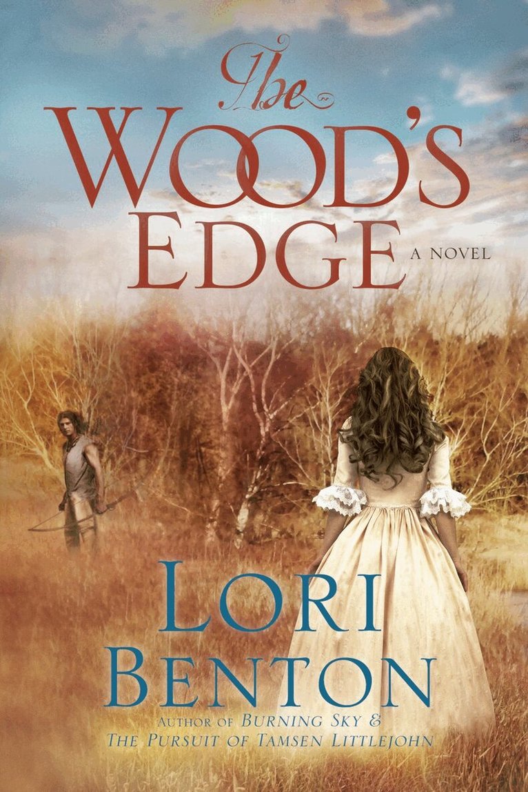 Lori Benton - Wood's Edge, Häftad