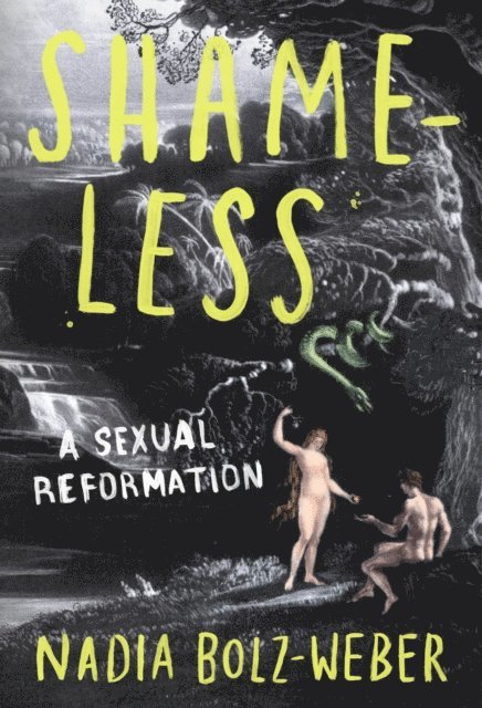 Nadia Bolz-Weber - Shameless, E-bok