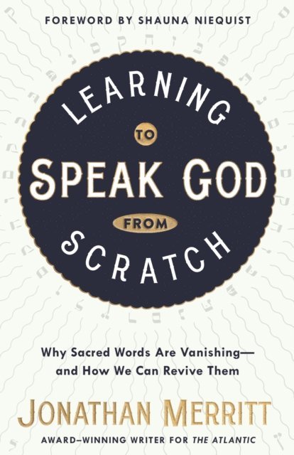 Jonathan Merritt - Learning to Speak God from Scratch, E-bok