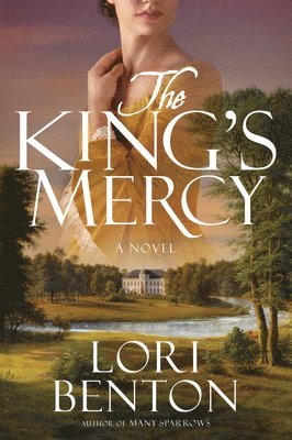 Lori Benton - King's Mercy, Häftad