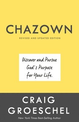 Craig Groeschel - Chazown (Revised and Updated Edition), Inbunden