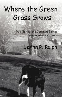 Where the Green Grass Grows