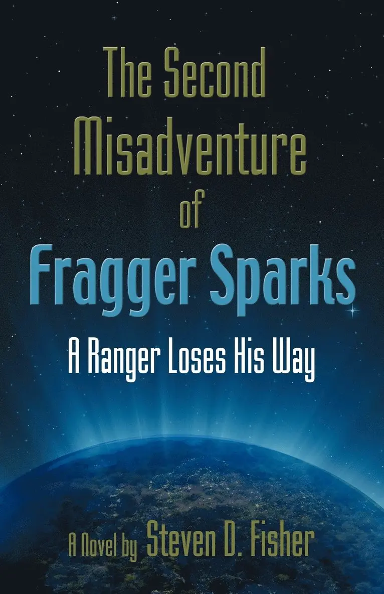 Steven D. Fisher - Second Misadventure of Fragger Sparks, Häftad. Tillgänglighet: Lägg i varukorg