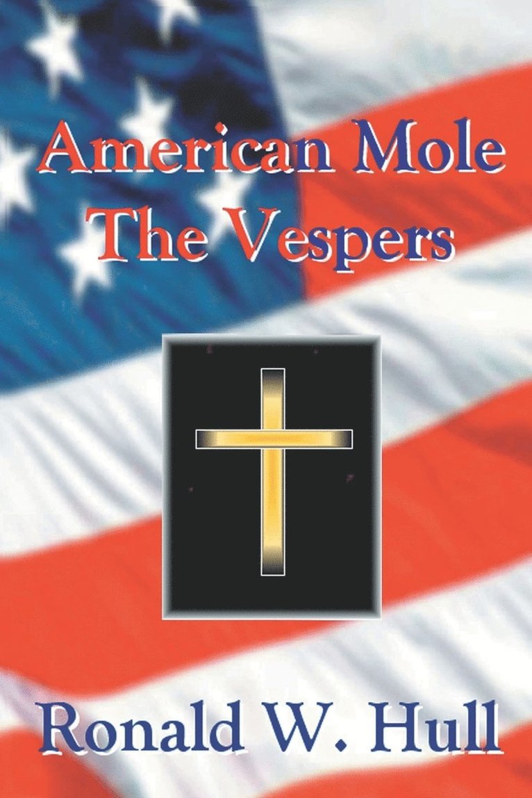 Ronald W. Hull - American Mole, Häftad. Tillgänglighet: Lägg i varukorg