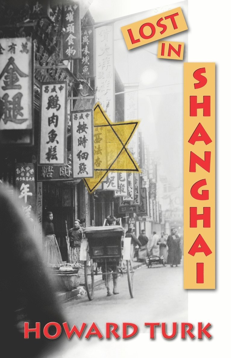 Howard Turk - Lost in Shanghai, Häftad. Tillgänglighet: Lägg i varukorg